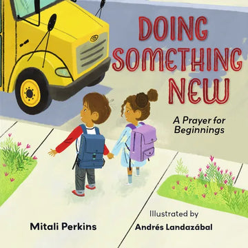 Doing Something New: A Prayer for Beginnings - Hardcover