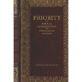 Priority in Biblical Hermeneutics and Theological Method