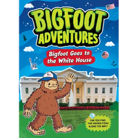 Bigfoot Goes to the White House - Paperback