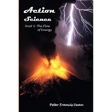 Action Science Unit 3: The Flow of Energy - Paperback