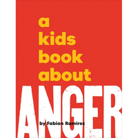 A Kids Book about Anger - Hardcover