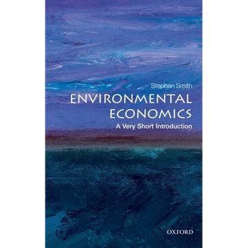 Environmental Economics: A Very Short Introduction - Paperback