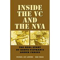 Inside the VC and the NVA: The Real Story of North Vietnam's Armed Forces Volume 12 - Paperback