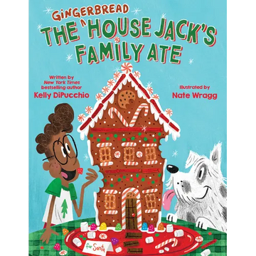 The Gingerbread House Jack's Family Ate - Hardcover