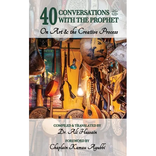 40 Conversations with the Prophet: On Art and the Creative Process