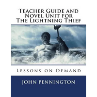 Teacher Guide and Novel Unit for The Lightning Thief: Lessons on Demand - Paperback