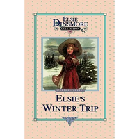 Elsie's Winter Trip, Book 26 - Hardcover