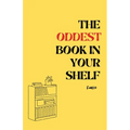 The oddest book in your shelf