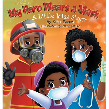 My Hero Wears a Mask: A Little Miss Story - Hardcover