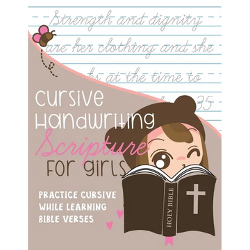 Cursive Handwriting Scripture for Girls: Practice Cursive while learning Bible Verses - Paperback