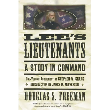 Lee's Lieutenants Third Volume Abridged: A Study in Command - Paperback
