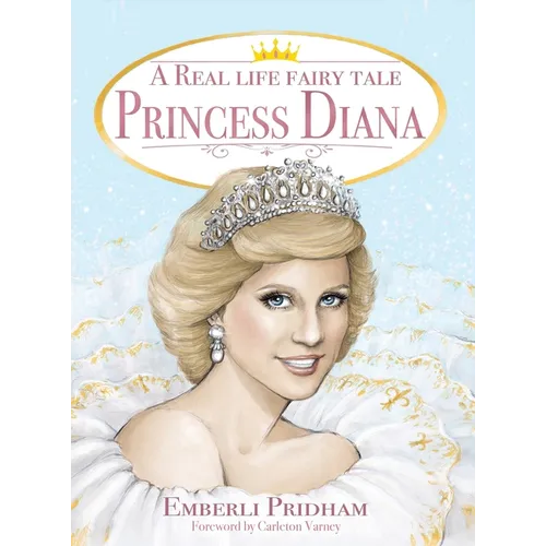 A Real Life Fairy Tale Princess Diana