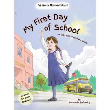 My First Day of School: a tale with movement poses - Hardcover
