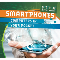 Smartphones: Computers in Your Pocket - Library Binding