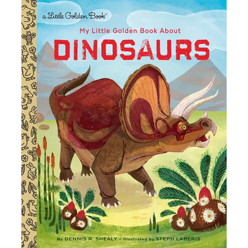My Little Golden Book about Dinosaurs - Hardcover