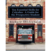 Ten Essential Skills for Calculus: A Guide for the Prospective Student - Paperback