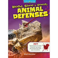 Blood, Slime, and Vomit: Animal Defenses - Library Binding