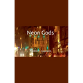 Neon Gods