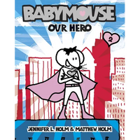 Babymouse #2: Our Hero - Paperback