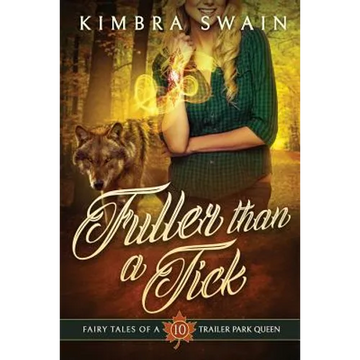 Fuller than a Tick - Paperback