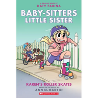 Karen's Roller Skates: A Graphic Novel (Baby-Sitters Little Sister #2) (Baby-Sitters Little Sister Graphix) - Paperback
