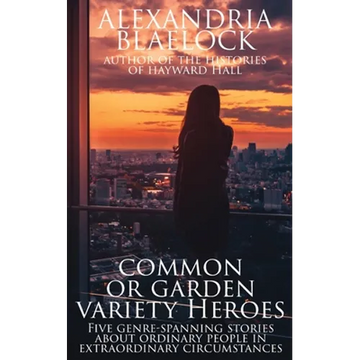 Common or Garden Variety Heroes - Paperback