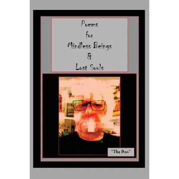 Poems for Mindless Beings & Lost Souls - Paperback