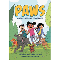 Paws: Gabby Gets It Together: A Graphic Novel - Paperback