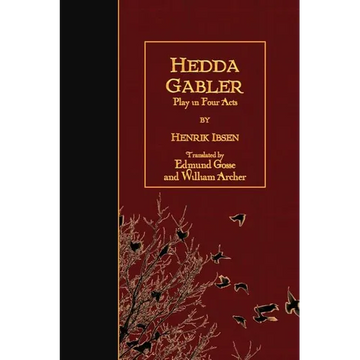 Hedda Gabler: Play in Four Acts - Paperback
