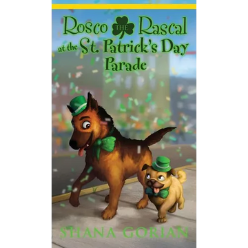 Rosco the Rascal at the St. Patrick's Day Parade - Hardcover