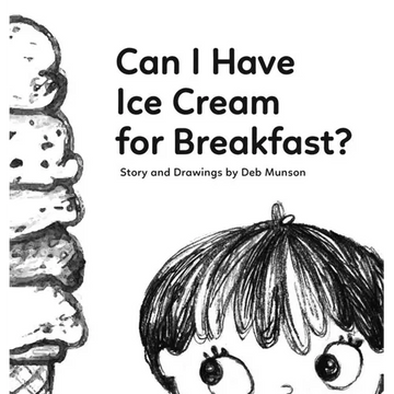 Can I Have Ice Cream for Breakfast? - Hardcover