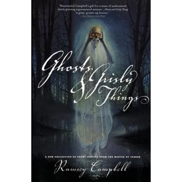 Ghosts and Grisly Things - Paperback