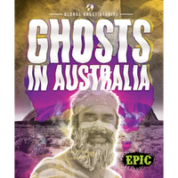 Ghosts in Australia - Library Binding