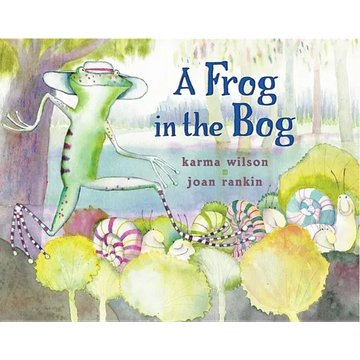 A Frog in the Bog - Hardcover