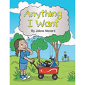 Anything I Want