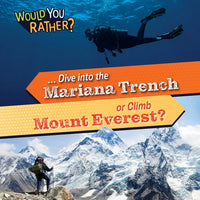 ... Dive Into the Mariana Trench or Climb Mount Everest? - Paperback