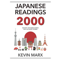 Japanese Readings 2000: Master 1000 More Words with 20 Short Stories - Paperback
