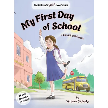 My First Day of School: a tale with yoga poses - Hardcover