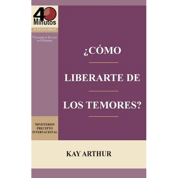 ¿Cómo Liberarte del Temor? / Breaking Free from Fear - Paperback