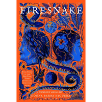 Firesnake: The Last Cuentista Book 3 Volume 3 - Hardcover