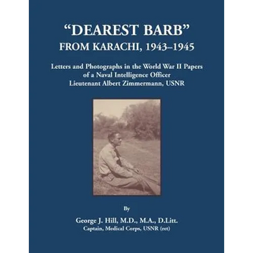 "Dearest Barb" From Karachi, 1943-1945 - Paperback