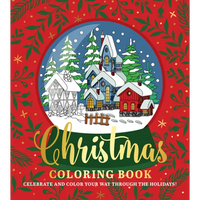 Christmas Coloring Book: Celebrate and Color Your Way Through the Holidays! - Paperback