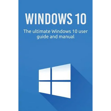 Windows 10: The ultimate Windows 10 user guide and manual! - Paperback