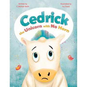 Cedric, the Unicorn with No Horn - Paperback