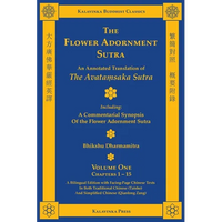 The Flower Adornment Sutra (Bilingual) - Volume One: An Annotated Translation of the Avataṃsaka Sutra with "A Commentarial Synopsis of the Flowe - Paperback