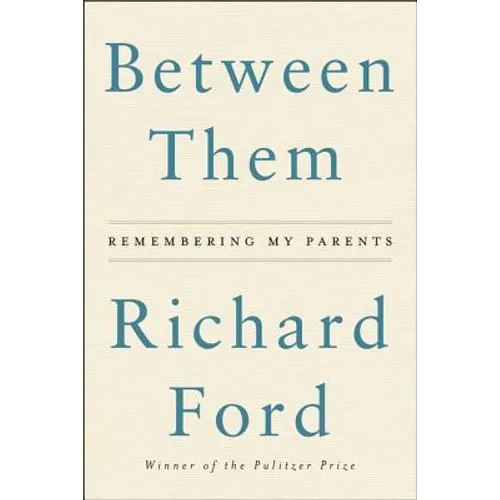 Between Them: Remembering My Parents