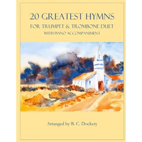 20 Greatest Hymns for Trumpet and Trombone Duet with Piano Accompaniment - Paperback