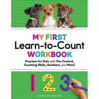 My First Learn-To-Count Workbook: Practice for Kids with Pen Control, Counting Skills, Numbers, and More! - Paperback