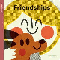 Spring Street All about Us: Friendships - Board Book