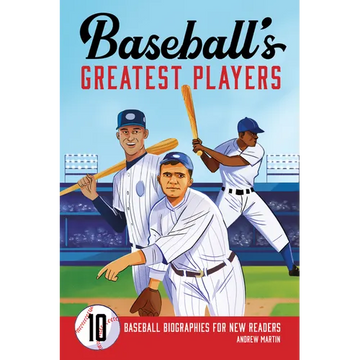 Baseball's Greatest Players: 10 Baseball Biographies for New Readers - Paperback